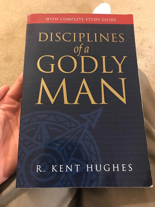 Disciplines of a Godly Man With Study Guide — Updated Edition